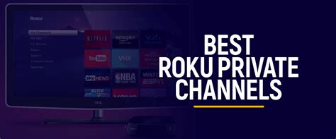 complete roku private channel list.